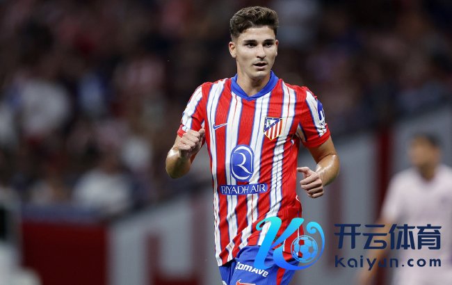 阿尔瓦雷斯：在马竞达到个东说念主巅峰 成为最佳的我方